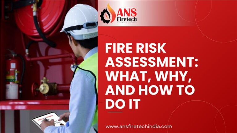 Introduction To Fire Risks Fire Risk Assessment: What, Why, and How to Do It